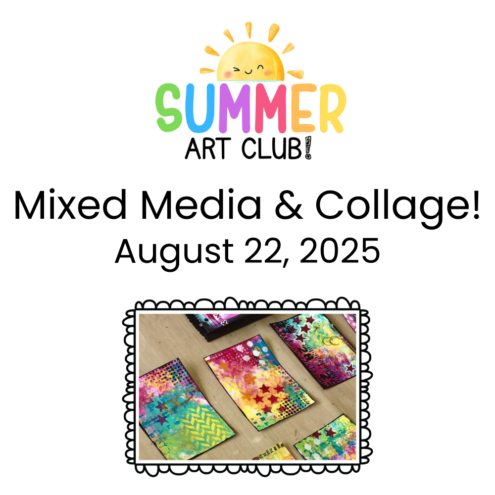 Summer Art Club - August 22!