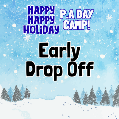 Early Drop Off - Friday, November 20 P.A Day Camp
