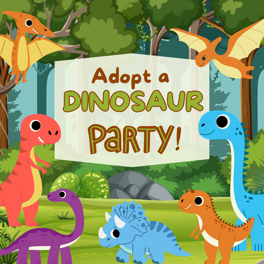 Adopt-a-Dinosaur Party!