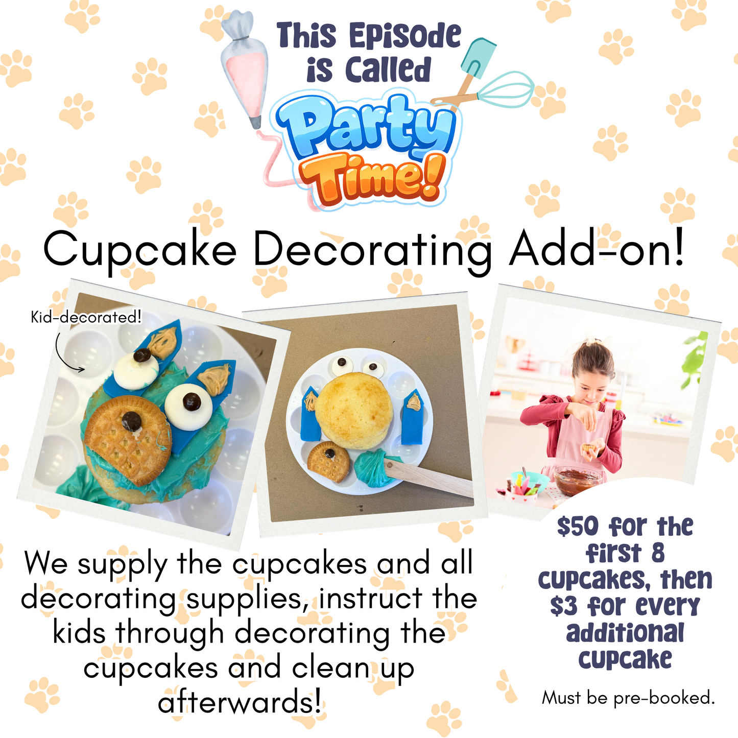 This Episode is Called...Party Time! Cupcake decorating Add-on