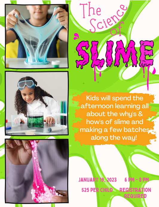 the Science of Slime Workshop!