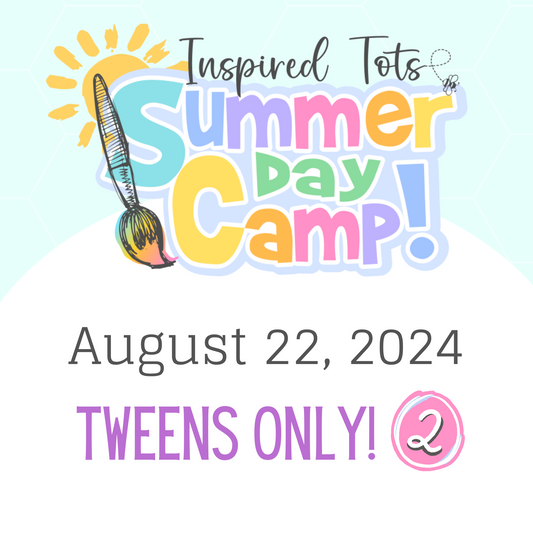 Tween Camp #2!