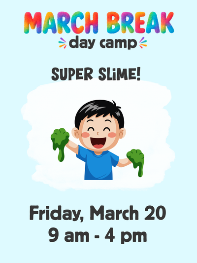 March Break Camp - Friday, March 20