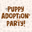 Puppy Adoption! Party Package