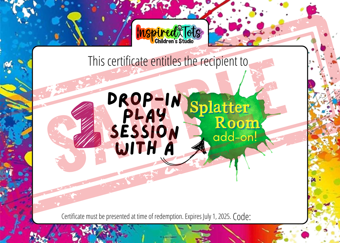 Holiday Gift Certificate - Drop in + Splatter!