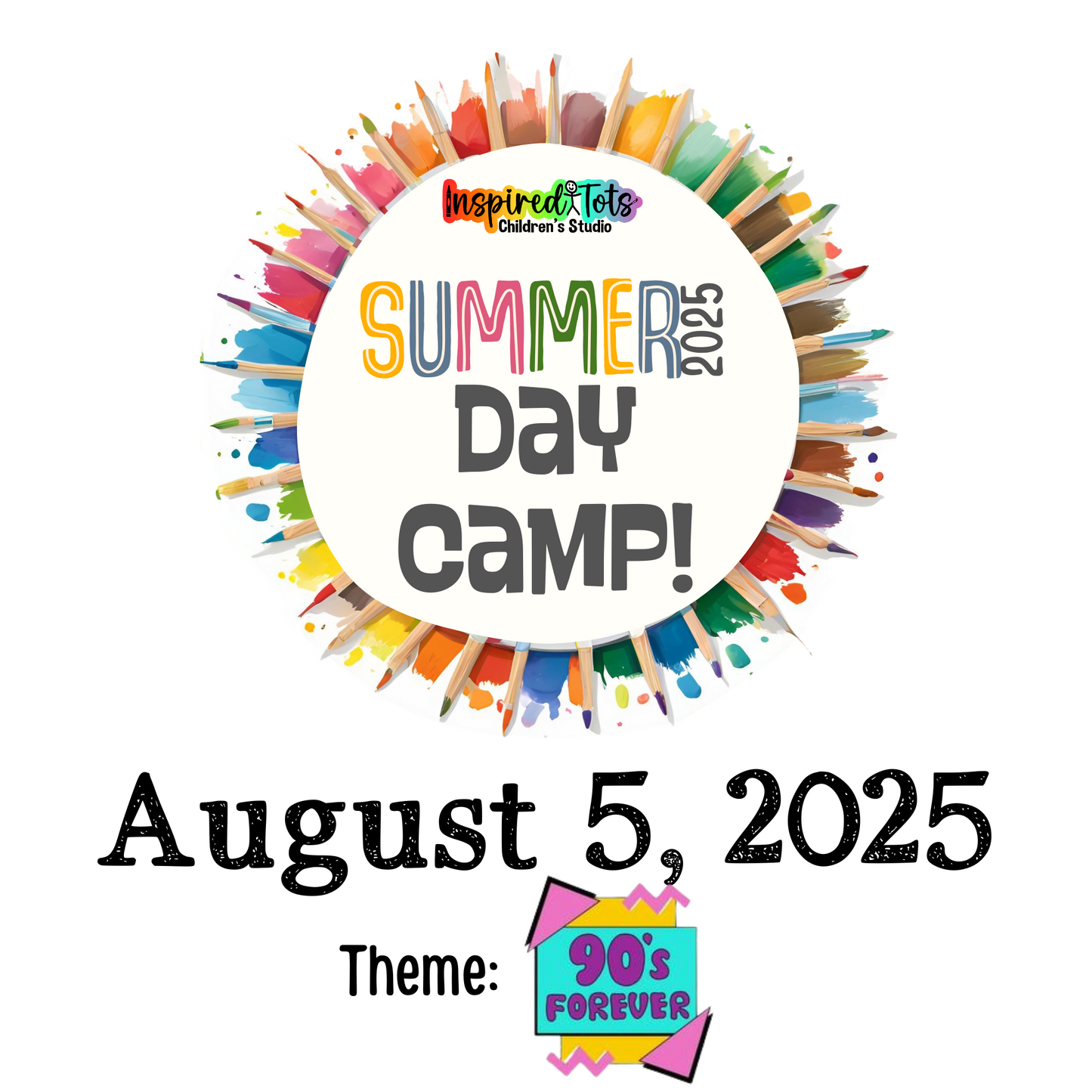 August 5 Day Camp - 90's Forever!